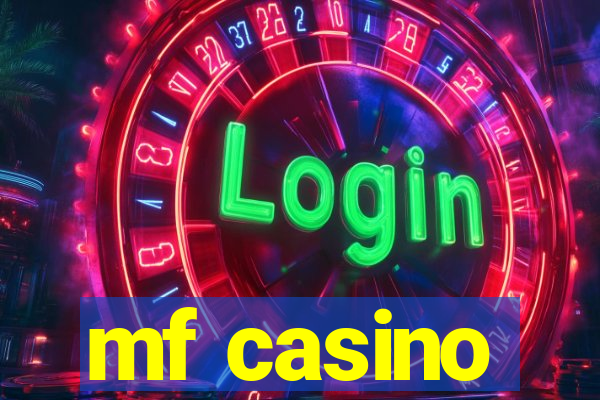 mf casino